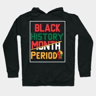 Black history month period Hoodie